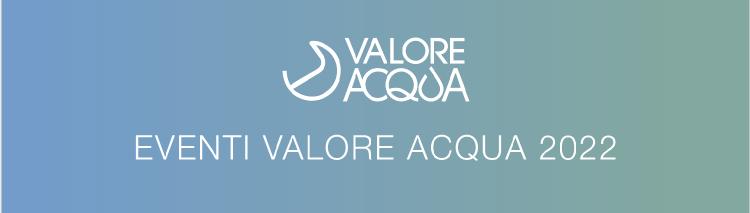 Banner archivio eventi Valore Acqua 2022